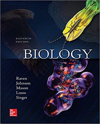 Biology by Peter Raven, George Johnson, Kenneth Mason, Jonathan Losos, Susan Singer 11th Edition