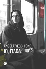 Angela Vecchione – Io, Itaca (2026)