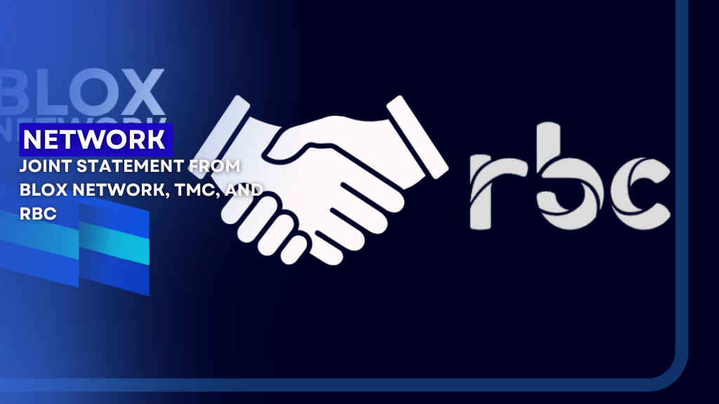Joint Statement from Blox Network, TMC, and RBC