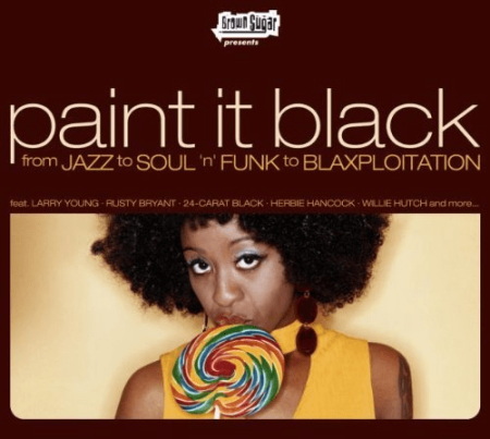 8347ee2f 52c9 4251 acf0 cbd6e0215355 - VA - Paint It Black: From Jazz to Soul n Funk to Blaxploitation (2002) MP3