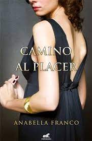 CAMINO AL PLACER, FRANCO ANABELLA