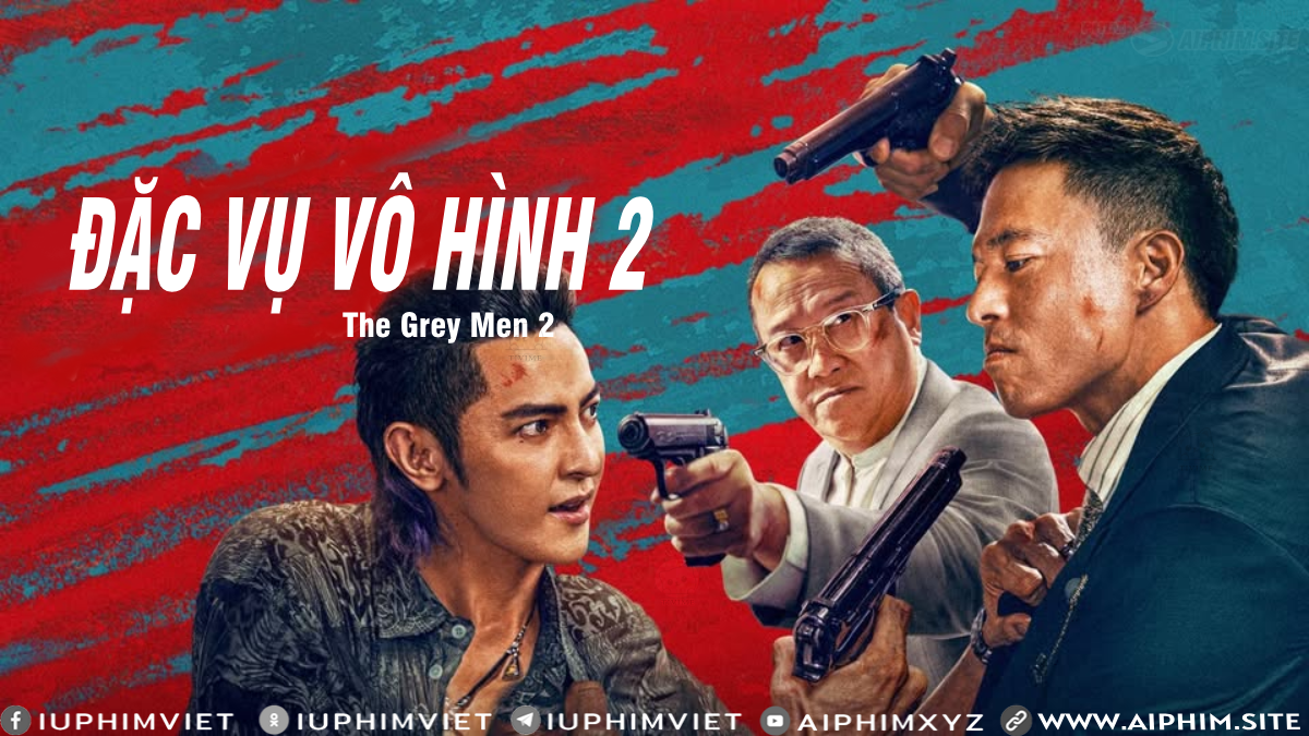 Đặc Vụ Vô Hình 2 - The Grey Men 2 (2025)