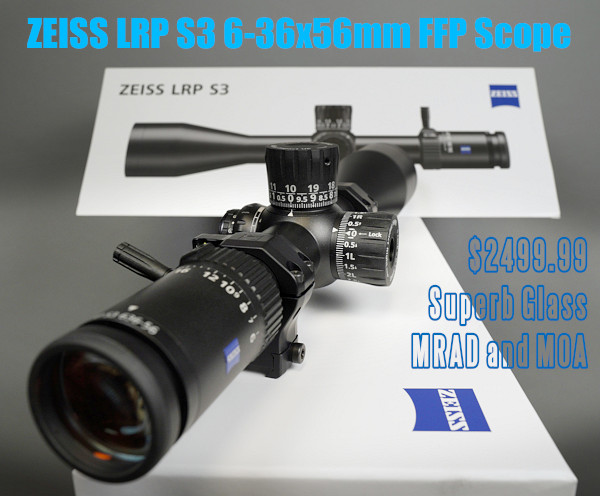 Zeiss LRP S3 first focal plane ffp scope 425 636 6-36x56mm Keith Glasscock