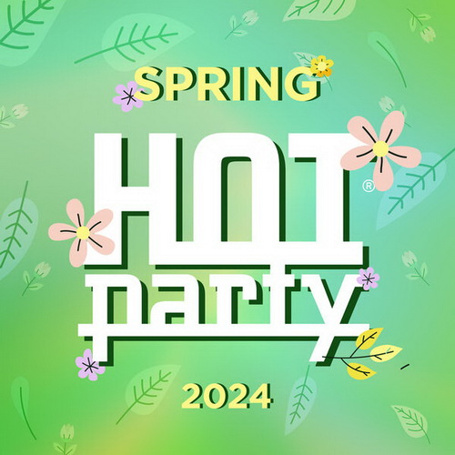 VA - Hot Party Spring (2024) MP3