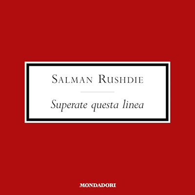 Salman Rushdie - Superate questa linea꞉ Saggi e articoli 1992-2002 (2024) (mp3 - 128 kbps)