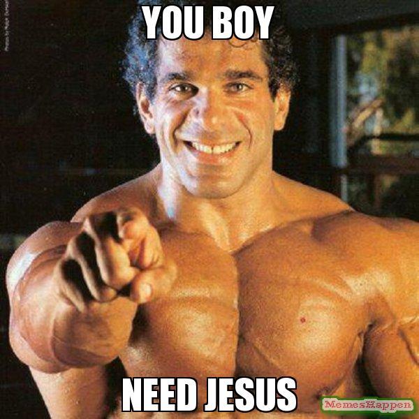 You-Boy-Need-jesus-meme-9569.jpg