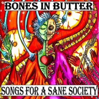 [Slika: Bones-In-Butter-Songs-For-A-Sane-Society-folder.jpg]