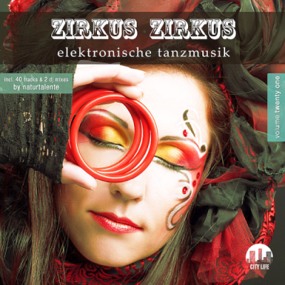 VA - Zirkus Zirkus Vol. 21 - Elektronische Tanzmusik (2019)