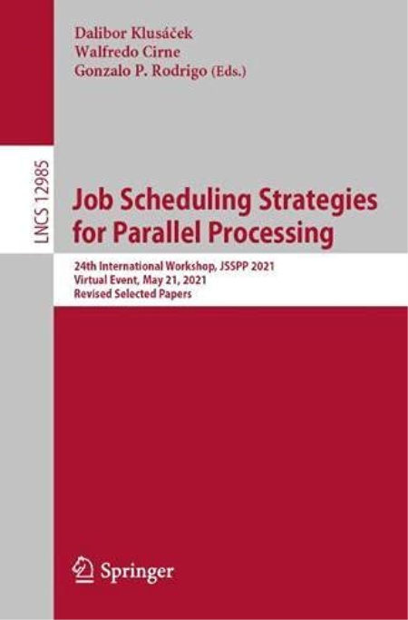 Job Scheduling Strategies for Parallel Processing: 24th International Workshop