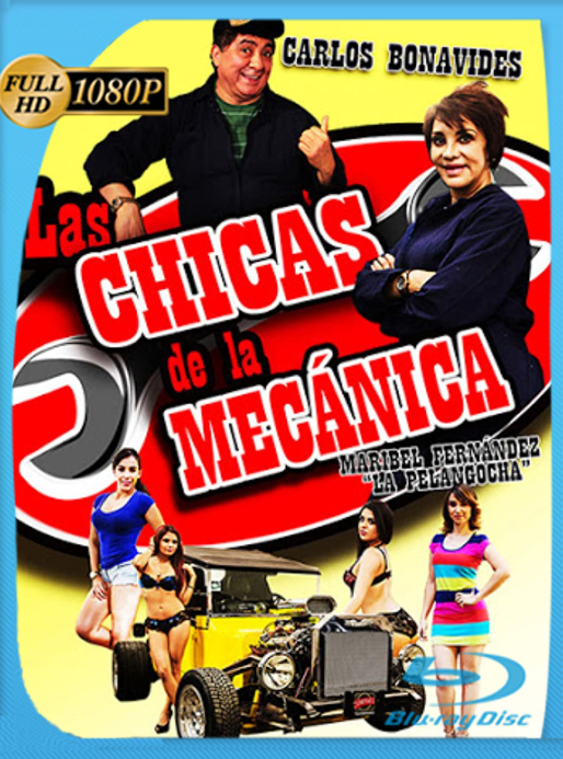 Las chicas de la mecanica (2016) WEB-DL [1080p] Latino [GoogleDrive]