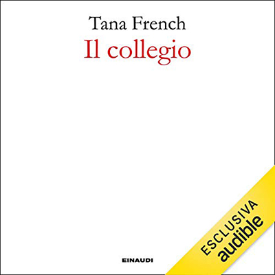 Tana French - Il collegio (2020) (mp3 - 128 kbps)
