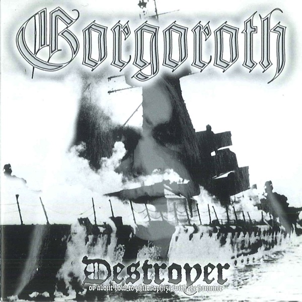 [Image: Gorgoroth-Destroyer-Or-About-How-To-Phil...r-1998.jpg]