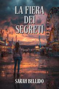 Sarah Bellido - La fiera dei segreti (2026)