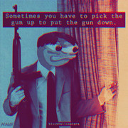 pick up the gun to put it down