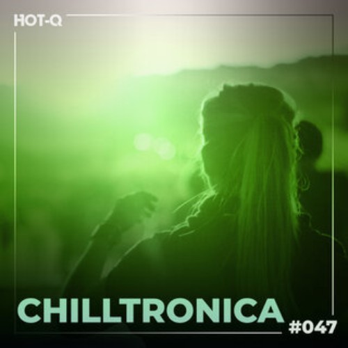 VA - Chilltronica 047 (2026) FLAC
