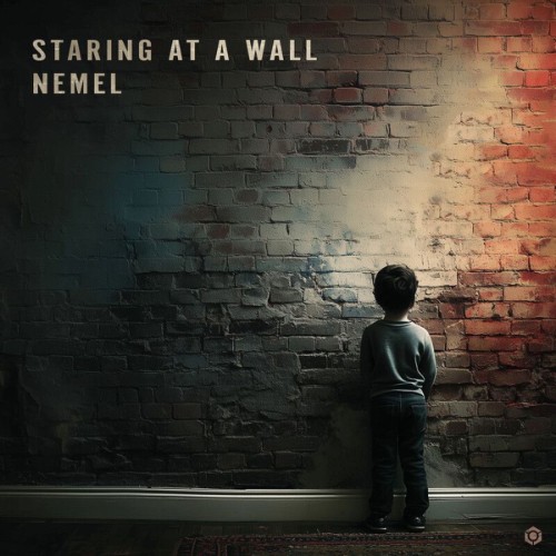 Nemel - Staring At A Wall (2026)