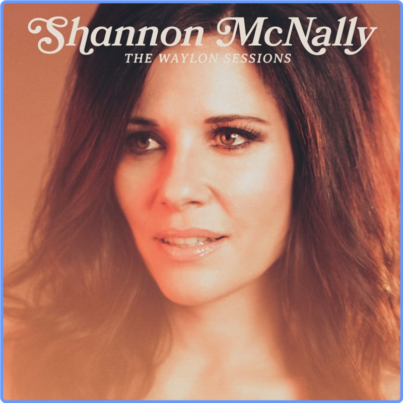 Shannon McNally - The Waylon Sessions (Album, 2021) mp3 320 Kbps