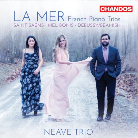 Neave Trio - La mer: French Piano Trios (2025)
