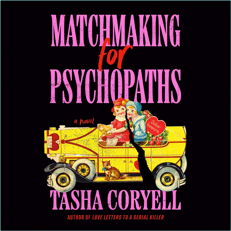 Tasha Coryell Matchmaking For Psychopaths (Tasha Coryell)