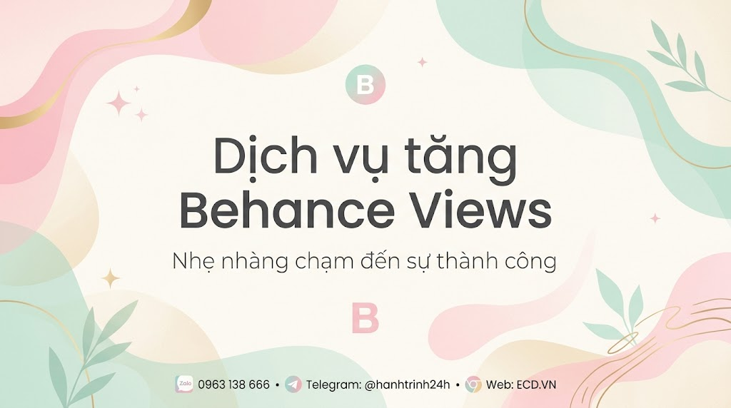 dịch vụ tăng behance views 2026 dành cho designer