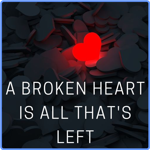 A broken heart is all that's left (Compilation, 2021) mp3 320 Kbps