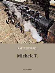 Raffaele Bussi – Michele T. (2020)
