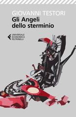 Giovanni Testori – Gli Angeli dello sterminio (2019)