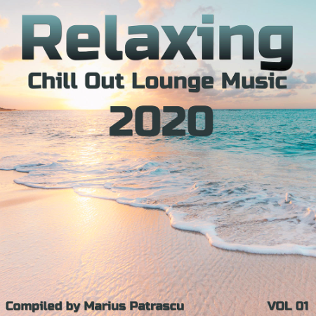 VA   Relaxing Chill Out Lounge Music (2020 Vol. 01)