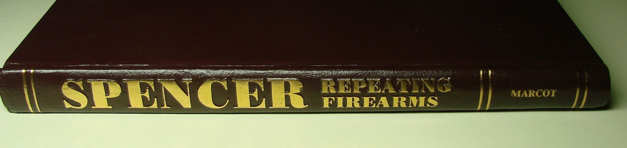 Roy Marcot's book on Spencer Firearms