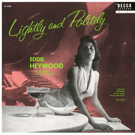 Eddie Heywood - Lightly And Politely (1956)