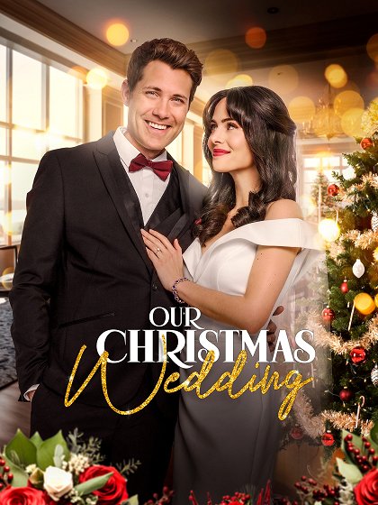 Kdy jindy než o Vánocích / Our Christmas Wedding (2023)