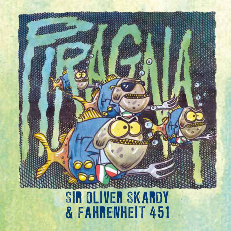 Sir Oliver Skardy & Fahrenheit 451 - Piragna (2010) .mp3 -320 Kbps