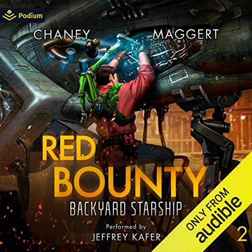 J.N. Chaney, Terry Maggert Red Bounty (Backyard Starship, Book 2)