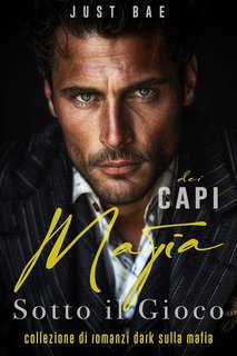 Just Bae - Sotto il Gioco dei Capi Mafia (2024)