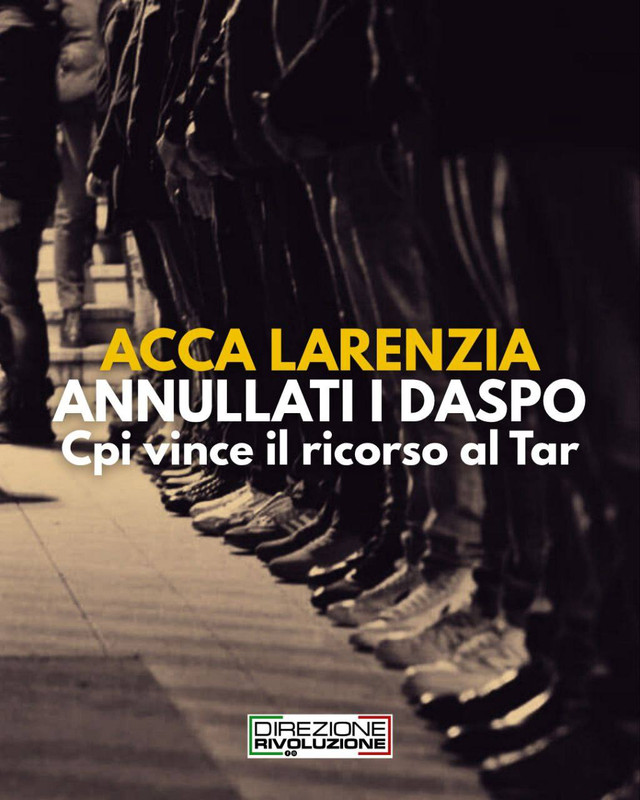 CASAPOUND: IL TAR ANNULLA I DASPO PER I SALUTI ROMANI AD ACCA LARENZIA