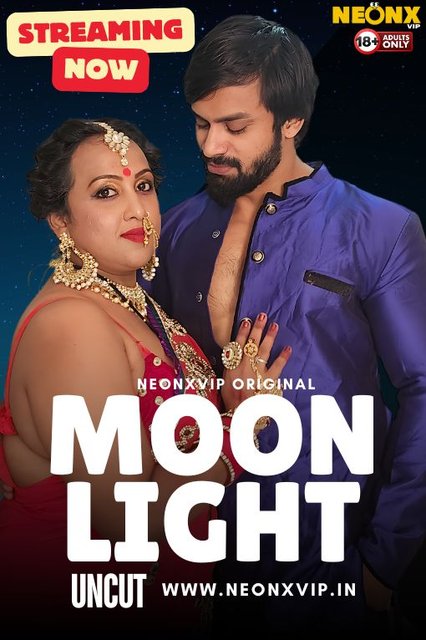 Moon Light (2024) Uncut NeonX Originals Short Film 720p HDRip x264 AAC 300MB Download