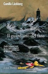 Camilla Läckberg – Il guardiano del faro (2014)