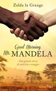 Zelda La Grange - Good morning, mr. Mandela (2015)