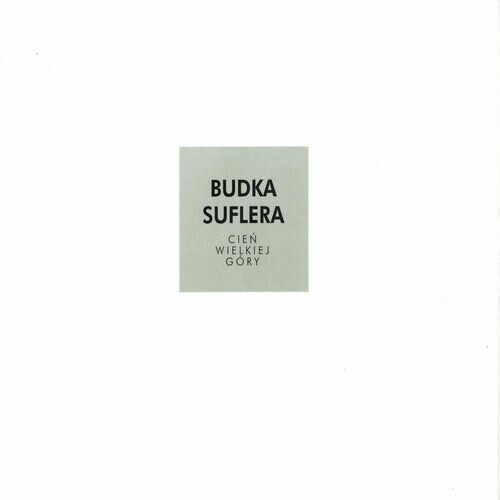 Budka Suflera - Cień wielkiej góry (2010) [MP3]