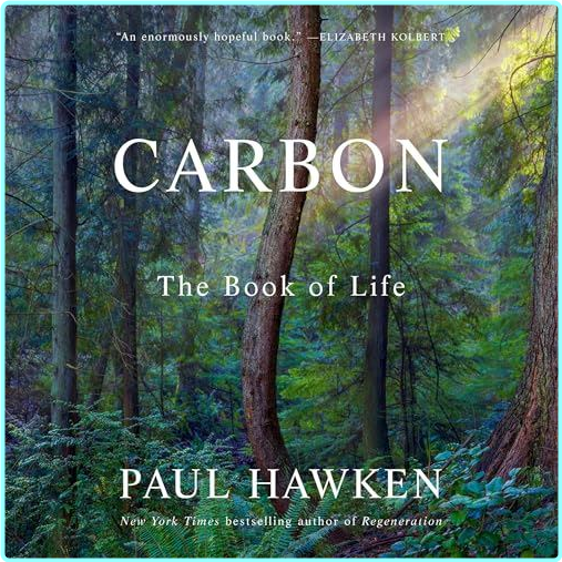 Carbon The Book Of Life 2025 – (Hawken, Paul)