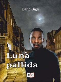 Dario Gigli - Luna pallida (2023)