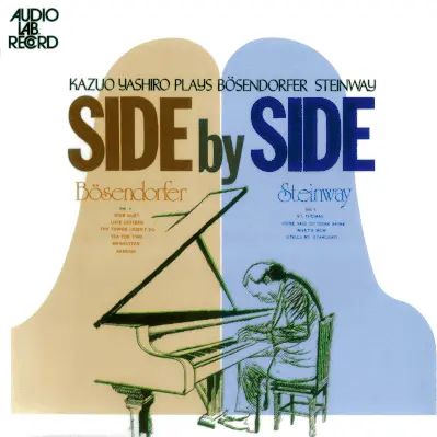 Kazuo Yashiro • Side By Side 1,2,3: Kazuo Yashiro Plays Bösendorfer & Steinway (1976/2000)   .flac  88.2 kHz/24 bit