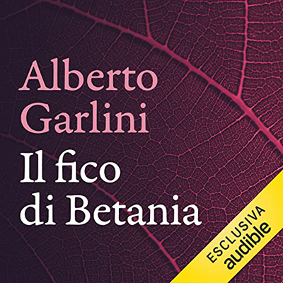 Alberto Garlini - Il Fico di Betania (2022) (mp3 - 128 kbps)