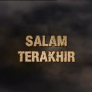 Salam Terakhir (2009) Salam Terakhir (2009)
