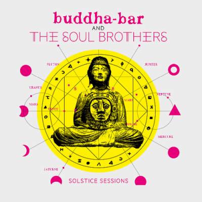 VA - Buddha Bar, The Soul Brothers - Solstice Sessions (2018)