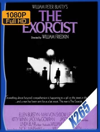 El Exorcista (1973) X265 10Bits Latino [GoogleDrive]