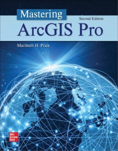 Mastering ArcGIS Pro, 2nd Edition Mastering ArcGIS Pro, 2nd Edition