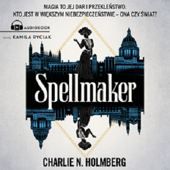 Charlie N. Holmberg - Spellmaker (2023)