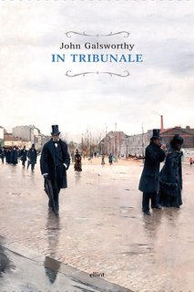 John Galsworthy - In tribunale (2017)