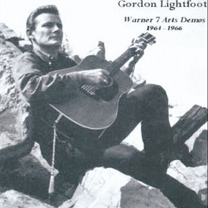 Gordon Lightfoot - Discography Gordon-Lightfoot-Warner-7-Arts-Demos-1964-1966